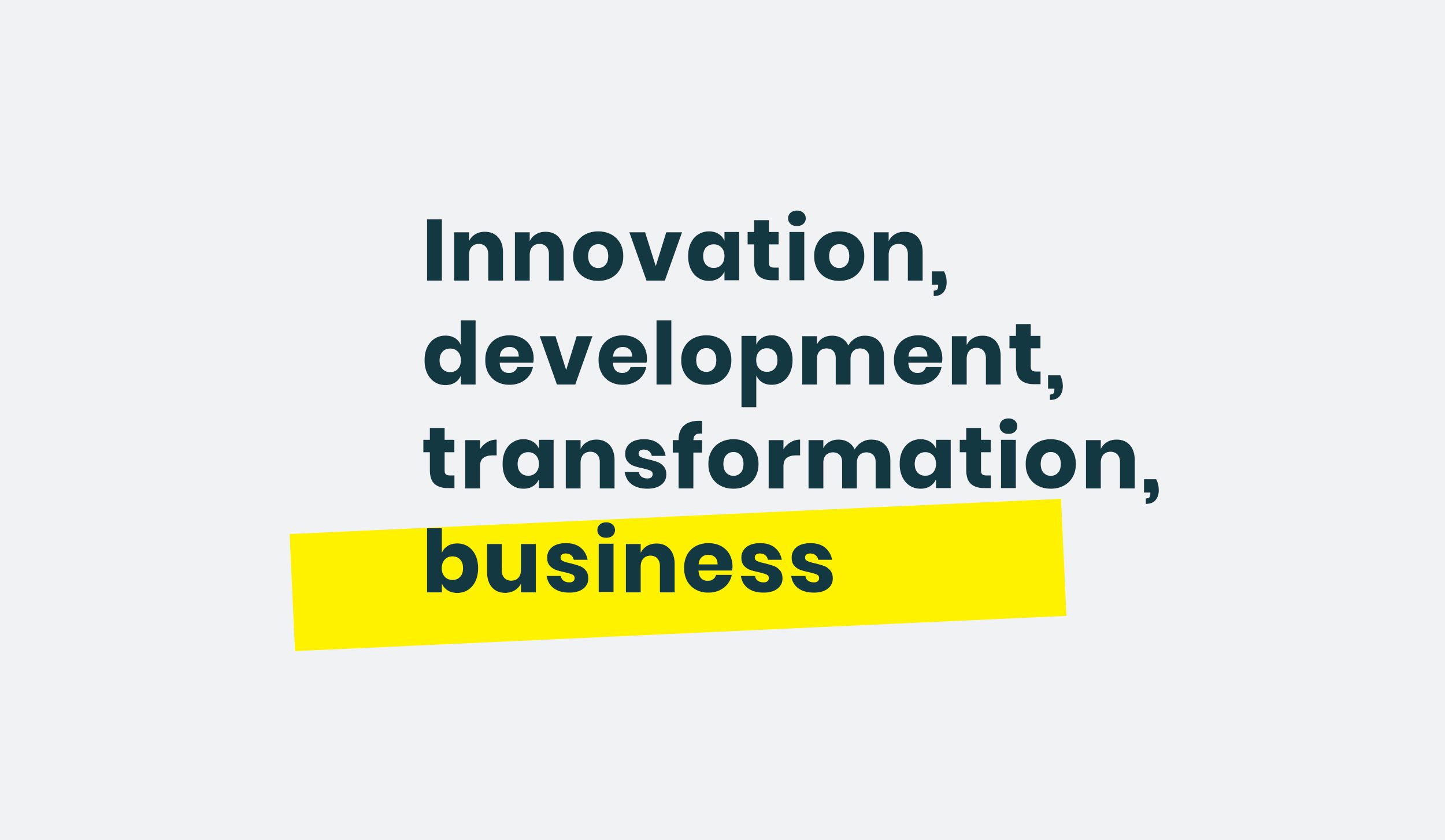 Innovation, Development, Transformation, Business